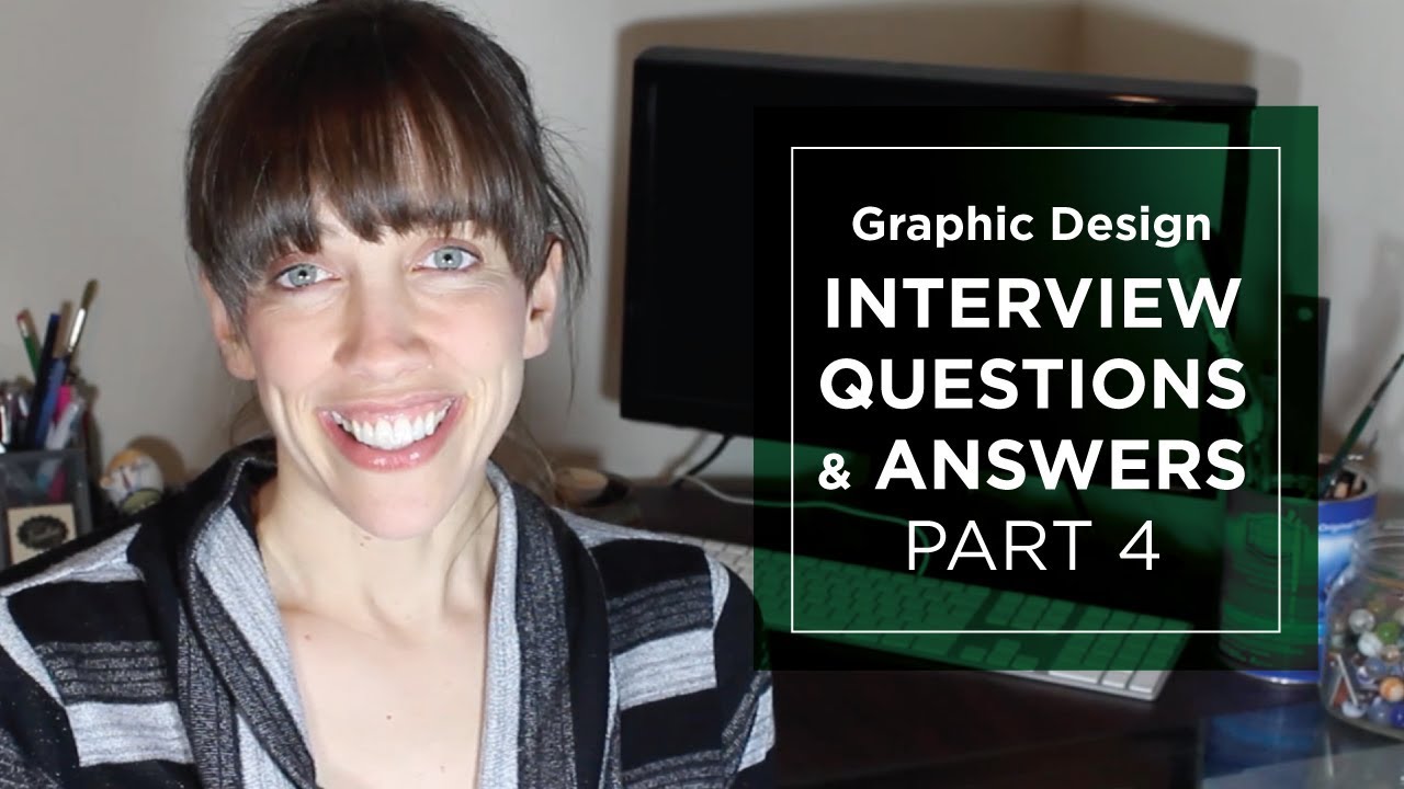 Graphic Design Interview Questions and Answers Part 4