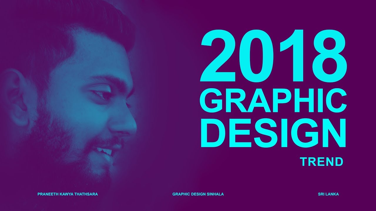 10 Graphic Design Trends in 2018 Sinhala and Amazon tube (Amazontube)