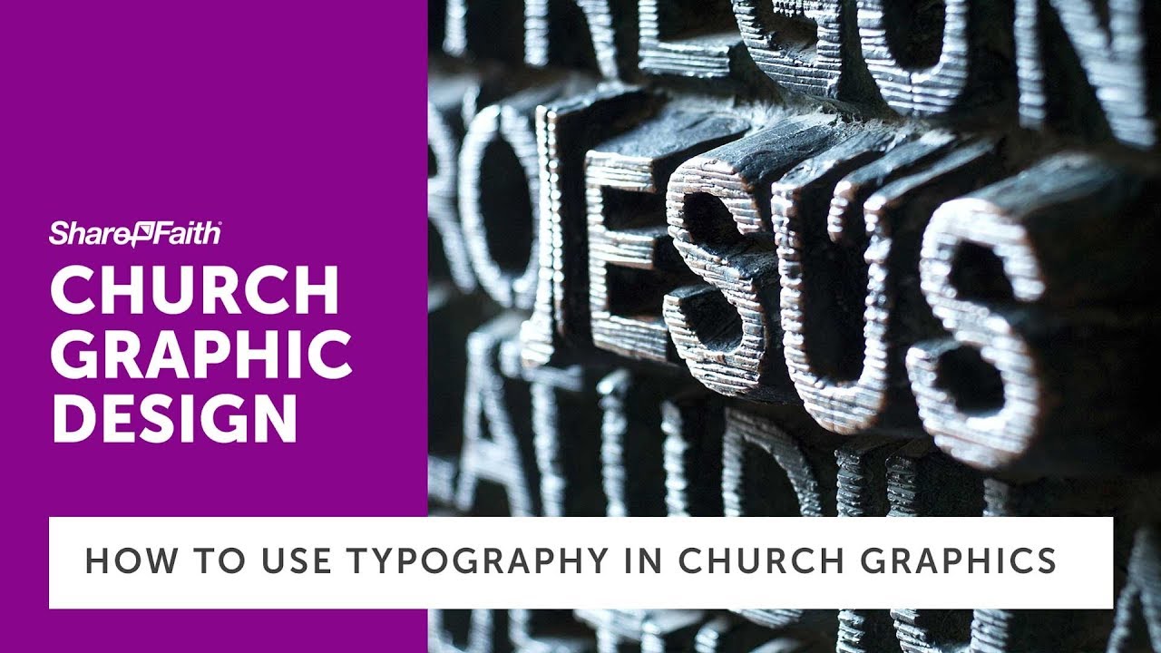 Typography In Church Graphic Design Ideas And Tips From Sharefaith Academy