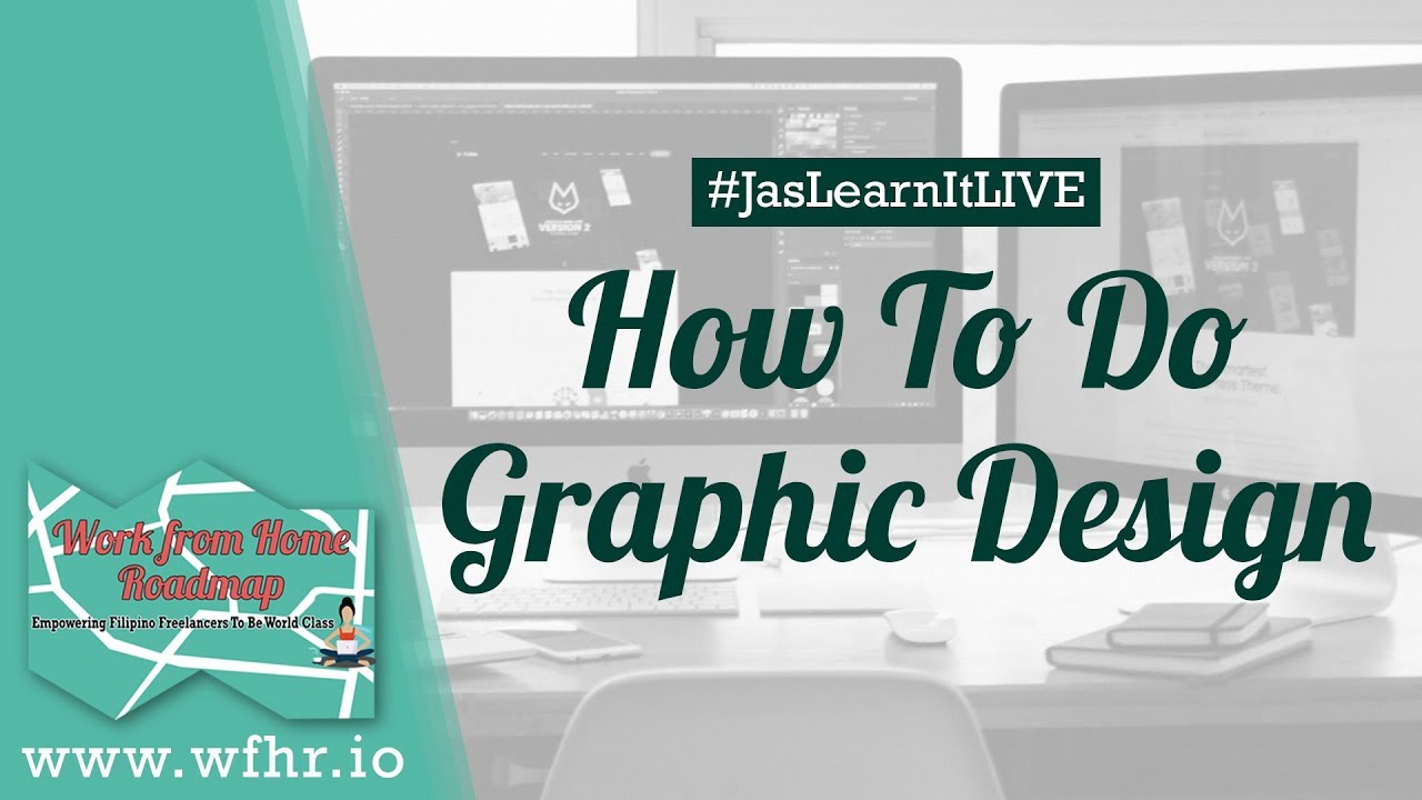 HOW TO DO GRAPHIC DESIGN | #JASLEARNIT 025