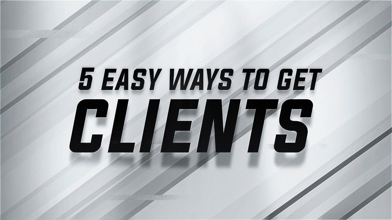 5 EASY Ways To Get MORE Clients As A Graphic Designer! (2018)