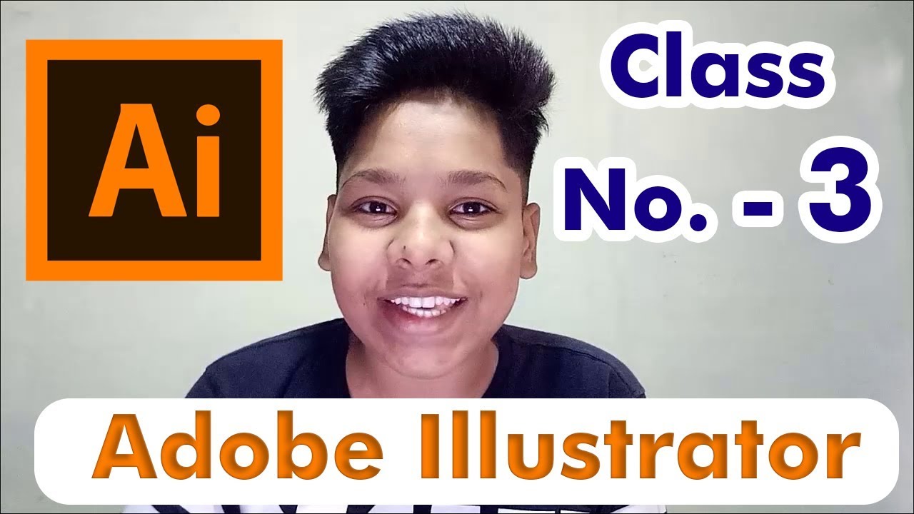 Adobe Illustrator | Class No. – 3 | Graphic Designing Classes