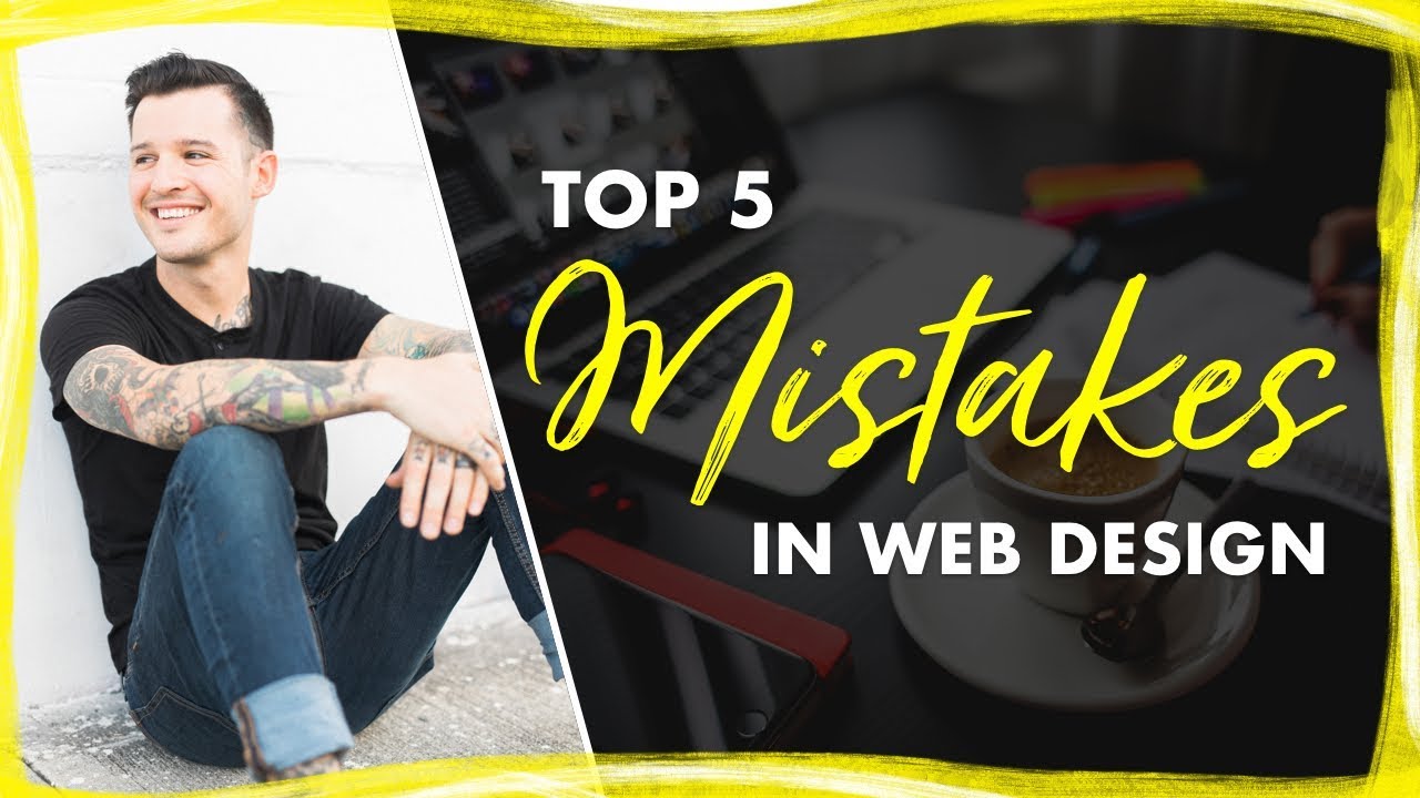 Top 5 Web Design Mistakes | Design Mistakes I Have Made A Lot