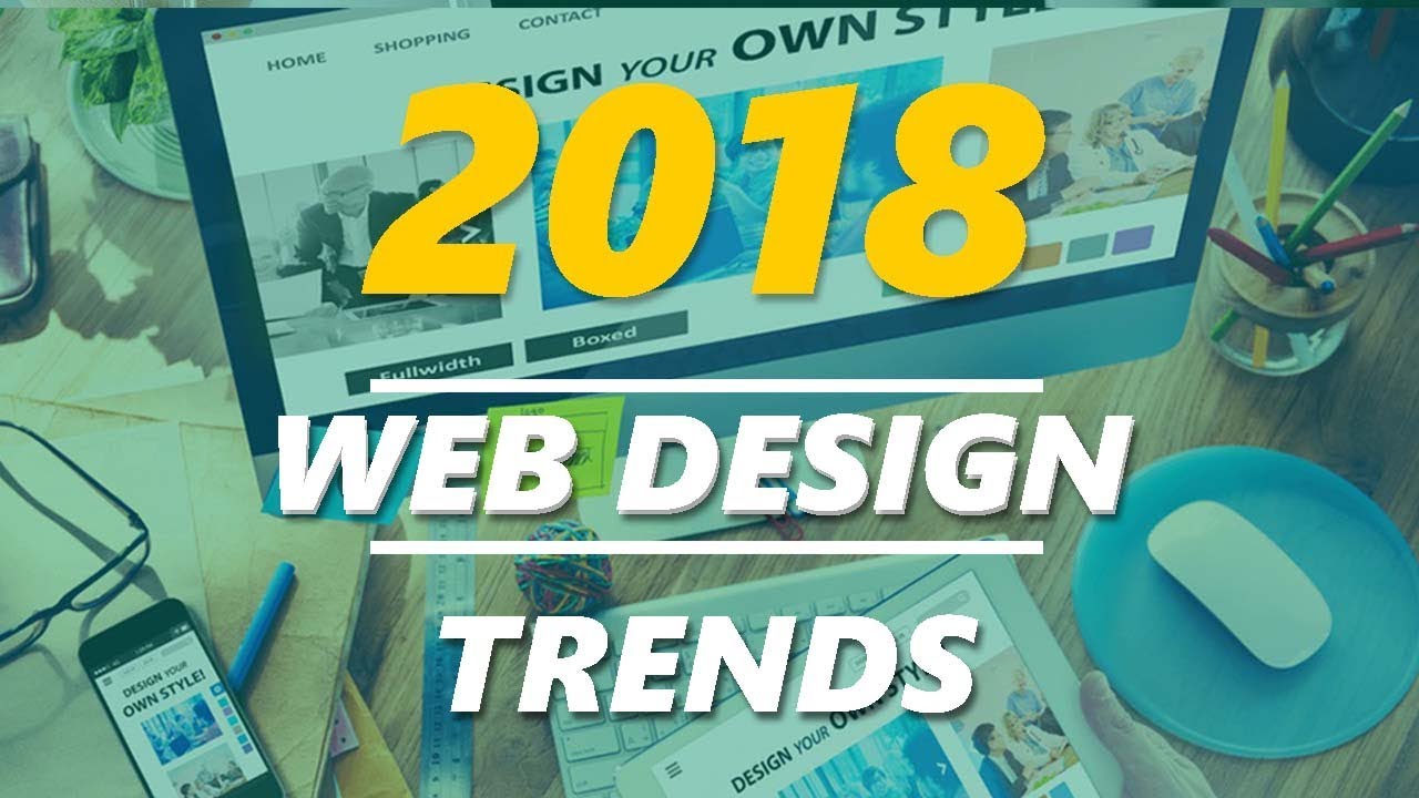 Top Web Design Trends 2018