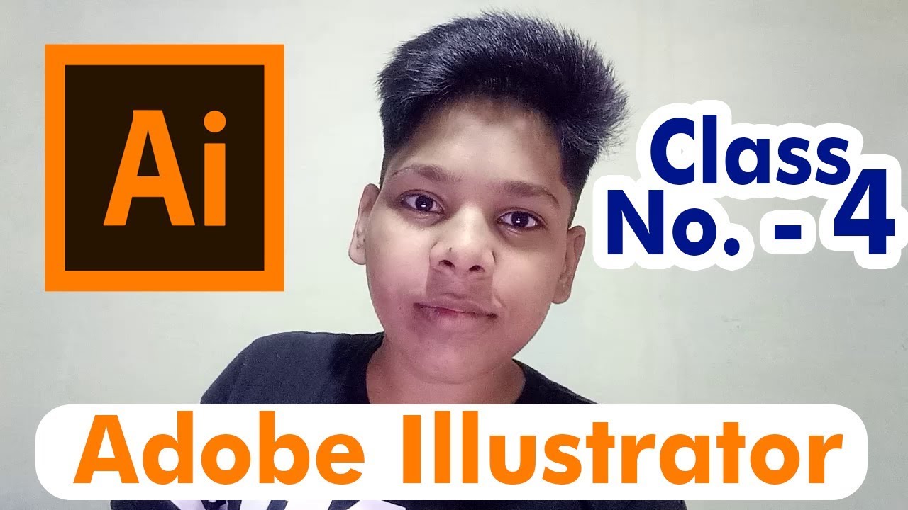 Adobe Illustrator | Class No. – 4 | Graphic Designing Classes