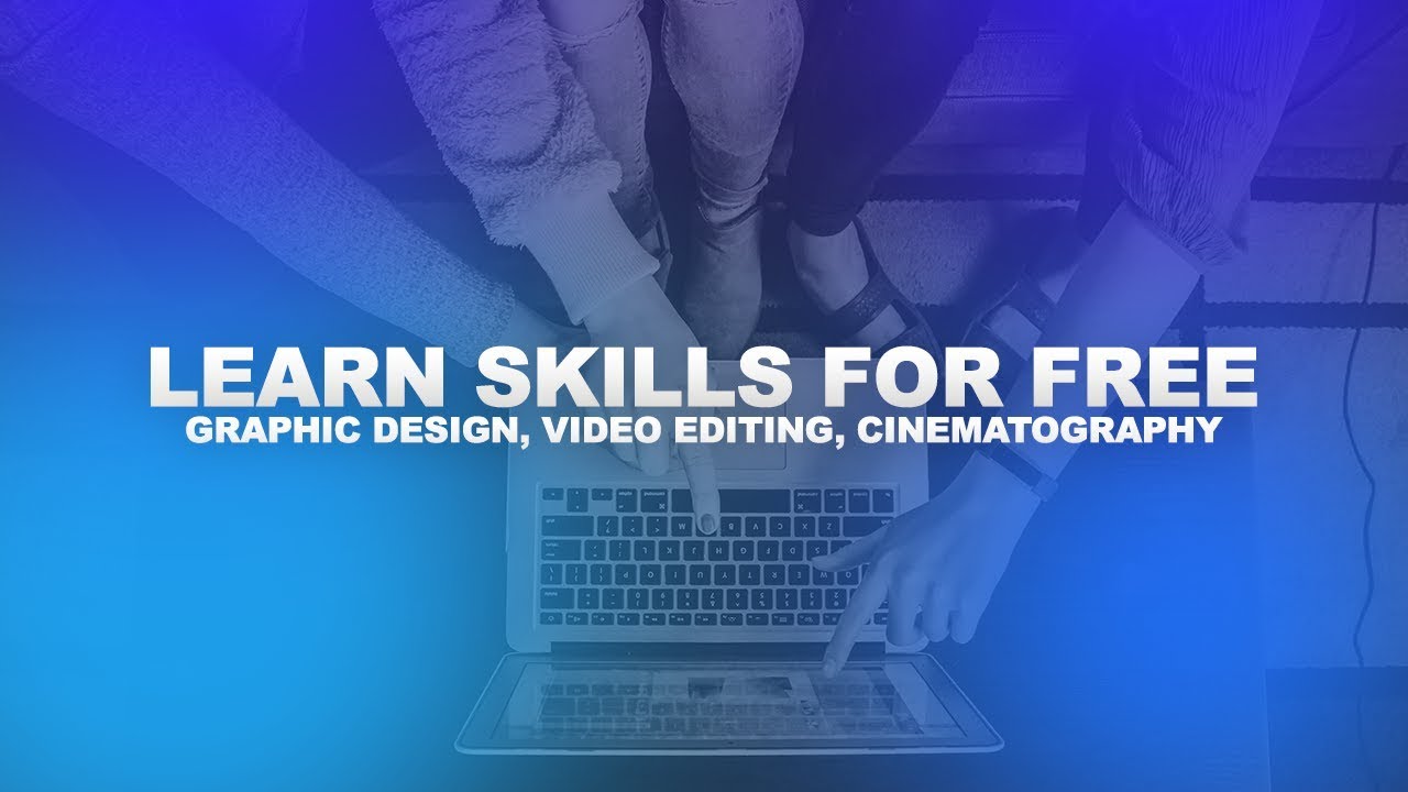 How to Learn Any Skill Online for FREE! (Graphic Design, Video Editing, Cinematography)