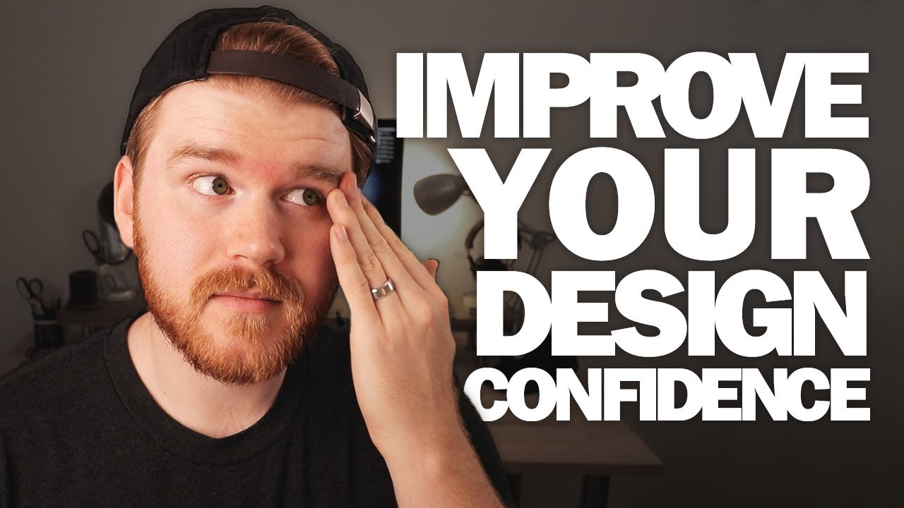 How To Improve Your Design Confidence