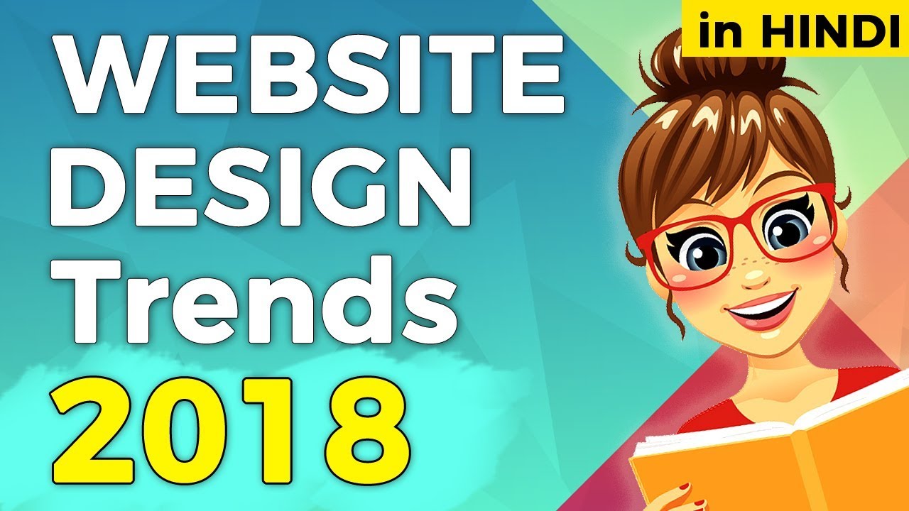 Web Design Trends 2018 – Youtube (in Hindi)