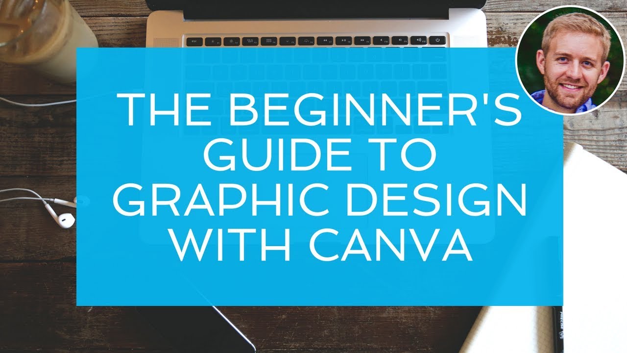 The Beginner’s Guide to Graphic Design with Canva