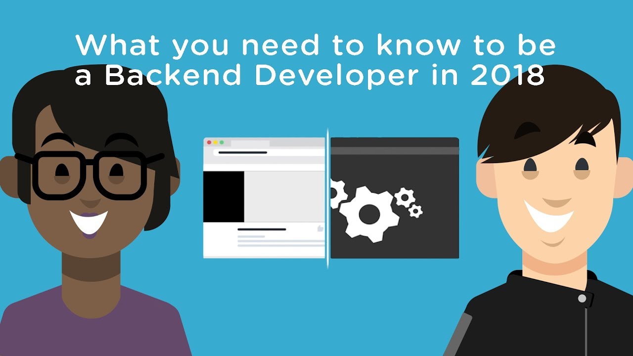 What You Need to Know to be a Backend Developer in 2018