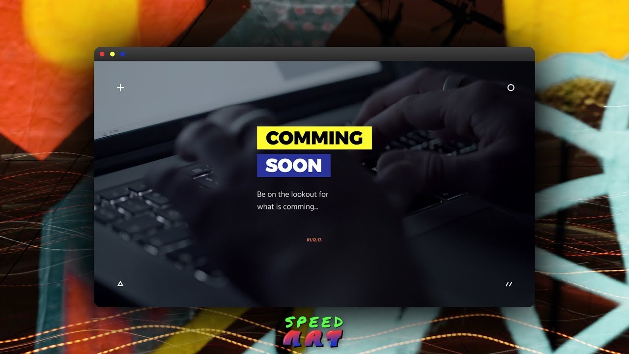 Web Design Speed Art – Coming Soon Website