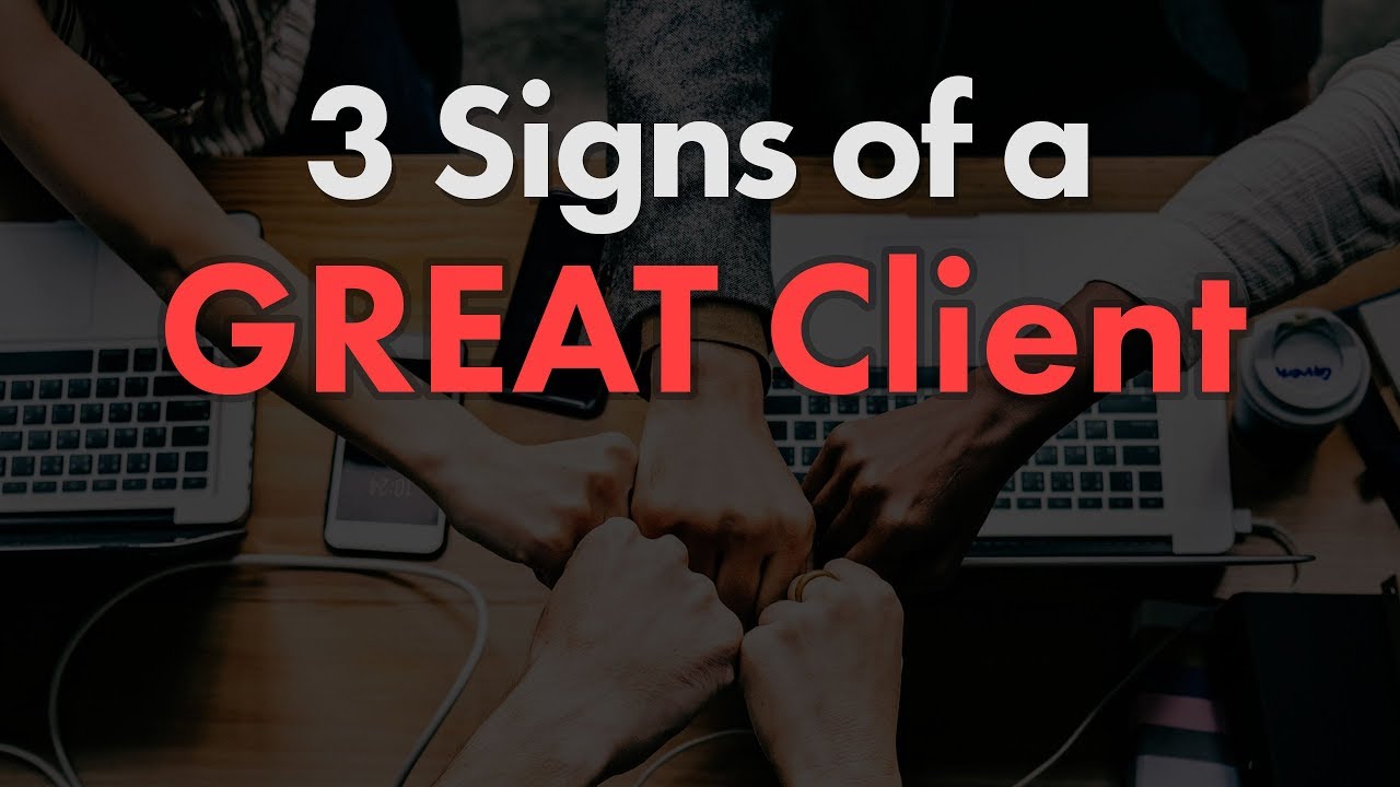 3 Signs of a GREAT Web Design Client