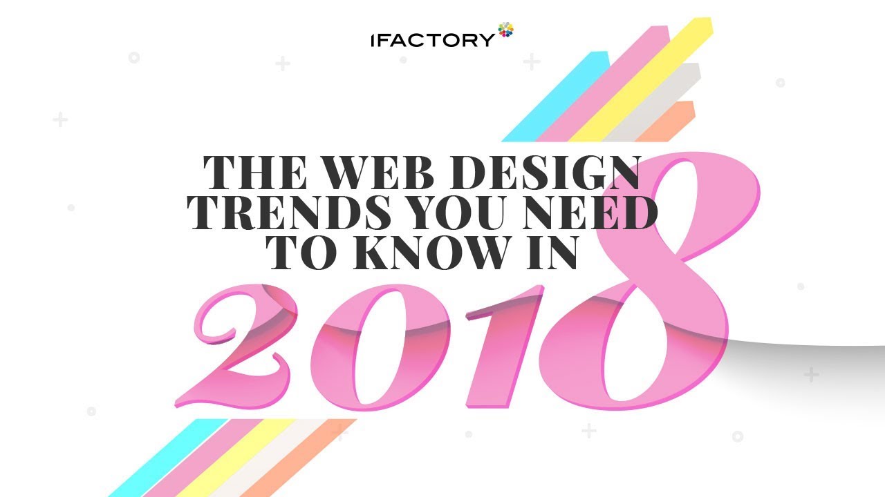 The web design trends you need to know in 2018