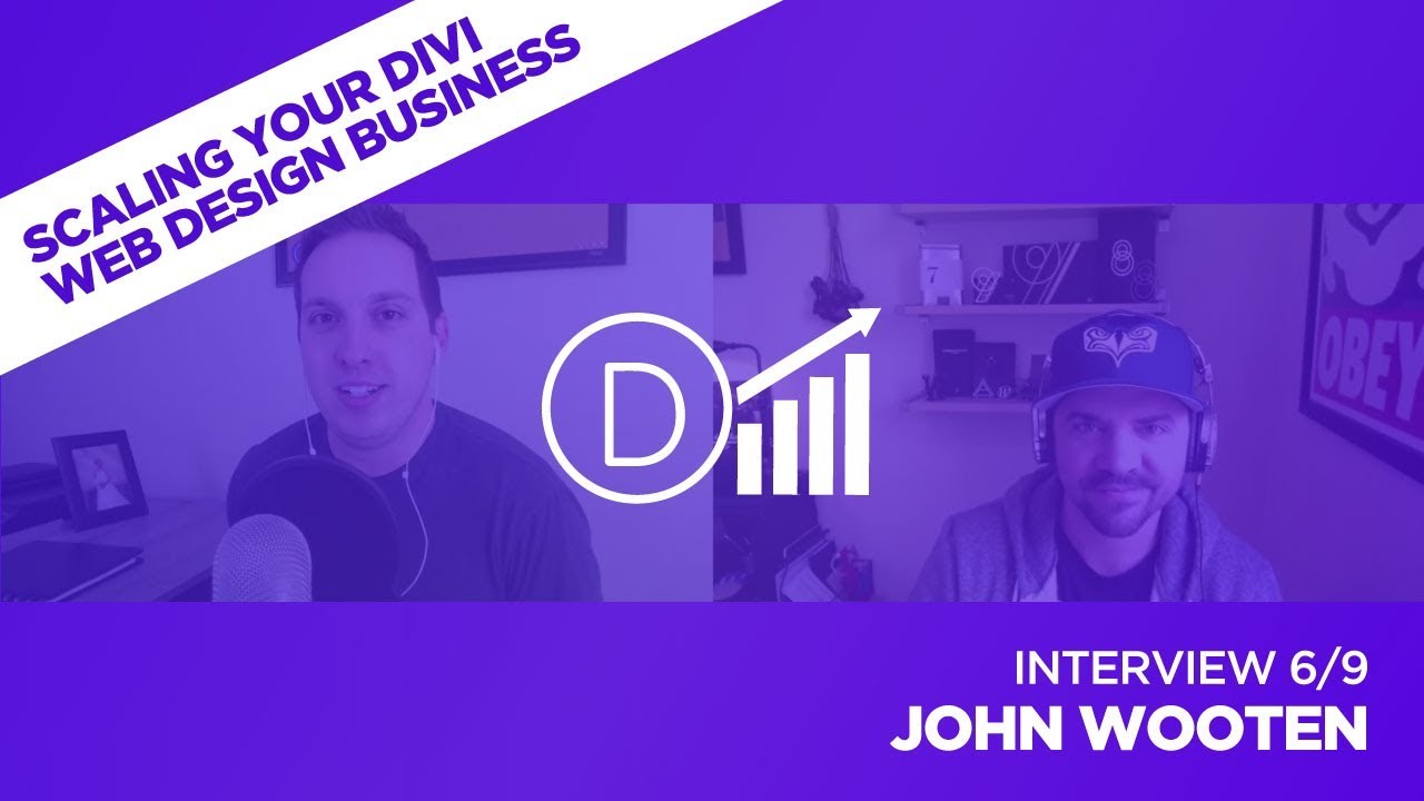 Scaling Your Divi Web Design Business with John Wooten – Interview 6/9