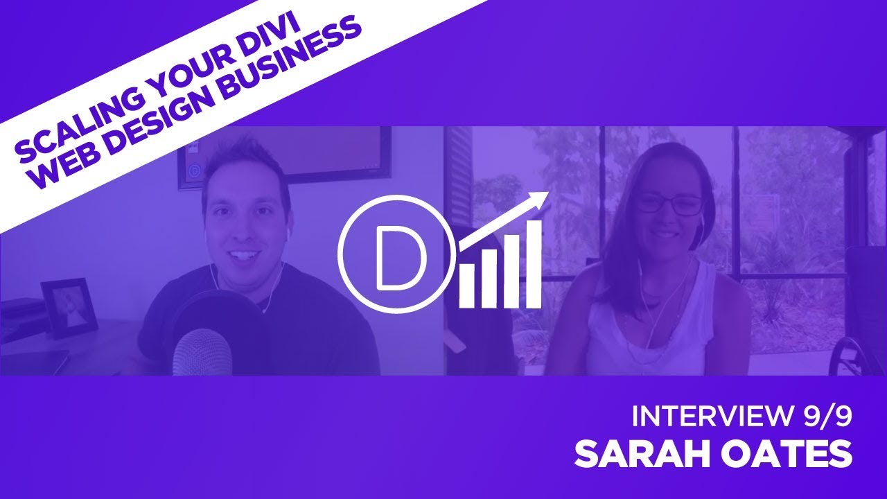 Scaling Your Divi Web Design Business with Sarah Oates – Interview 9/9