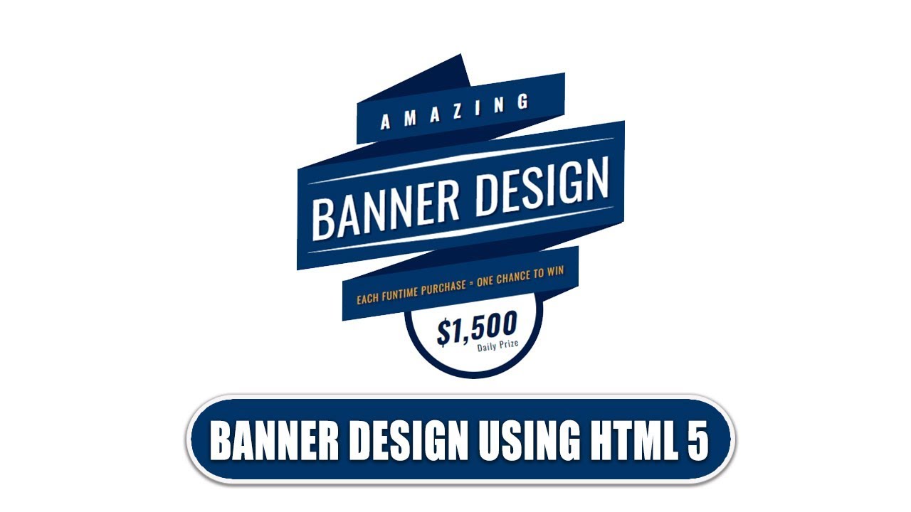 #1.How to Design a Banner in HTML For Website Design + Source file included