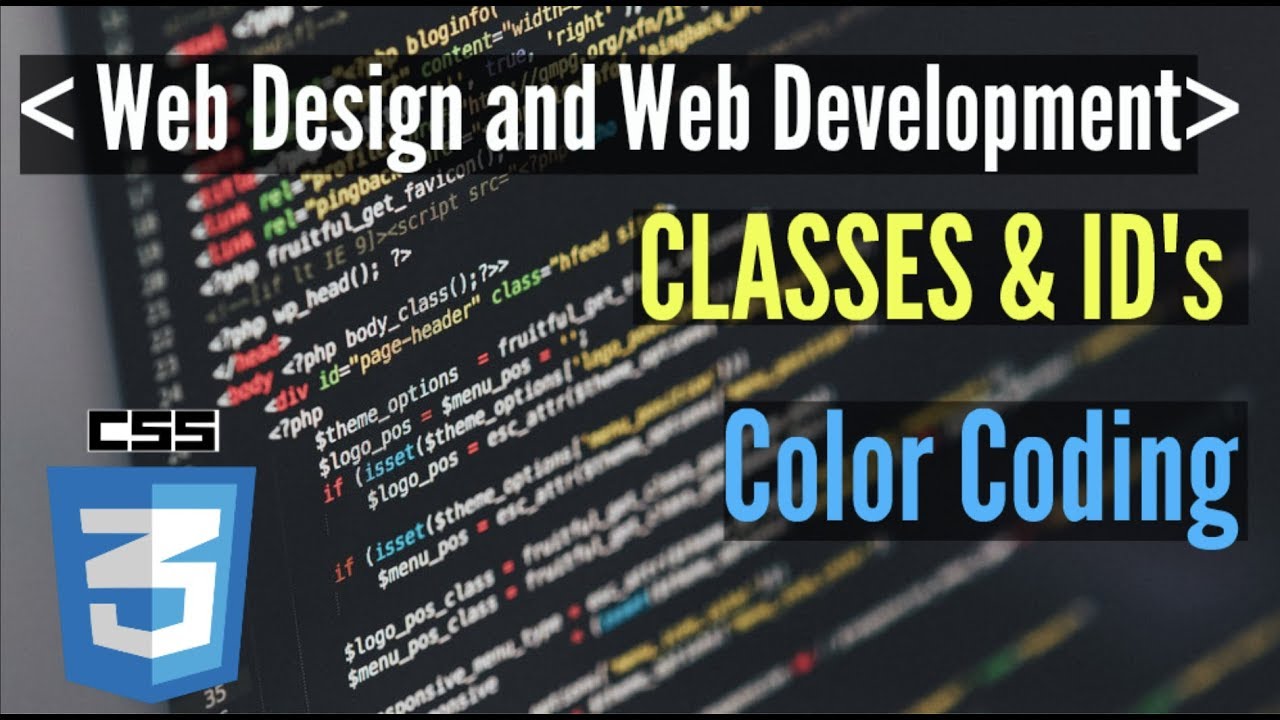 Color Coding + Classes and Id’s : Web Design and Web Development | WDD5